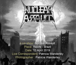 Read more about the article Nuclear Assault (12/04/2019, Recife / Brazil)