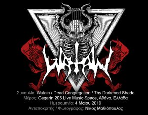 Read more about the article Watain, Dead Congregation, Thy Darkened Shade (Αθήνα, Ελλάδα – 04/05/2019)