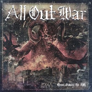 Read more about the article All Out War – Crawl Among The Filth