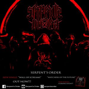 Read more about the article SERPENT’S ORDER – new single “Wall of screams” Official lyric video