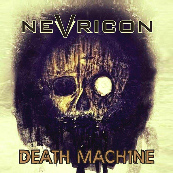 You are currently viewing Nevricon – Death Machine (EP)