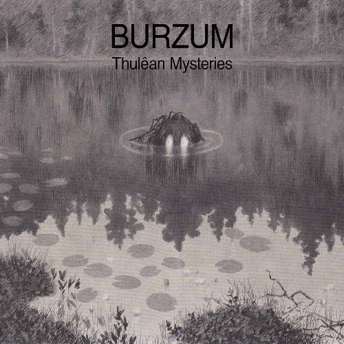 You are currently viewing Burzum – Thulêan Mysteries