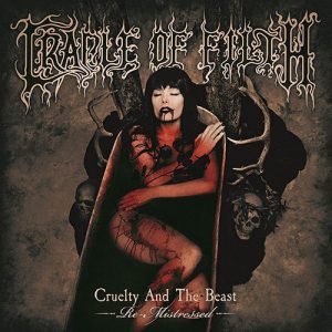 Read more about the article Cradle Of Filth – Cruelty And The Beast (Re-Mistressed)