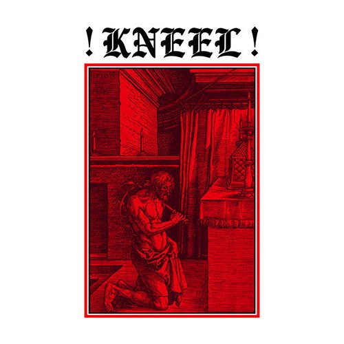 You are currently viewing Kneel – Infinite Worship, Slaves Eternal