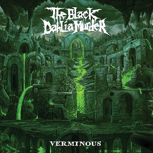 You are currently viewing The Black Dahlia Murder – Verminous