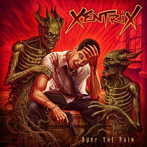 You are currently viewing Xentrix – Bury The Pain