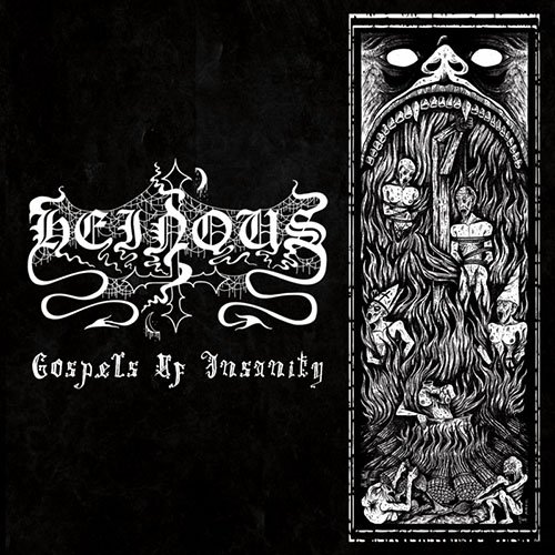 You are currently viewing Heinous – Gospels Of Insanity