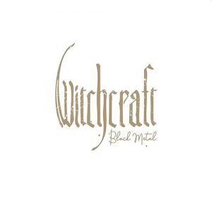 Read more about the article Witchcraft – Black Metal