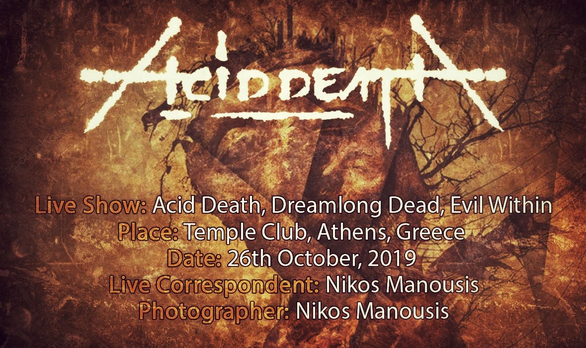 You are currently viewing Acid Death, Dreamlong Dead, Evil Within (Athens, Greece – 26/10/2019)