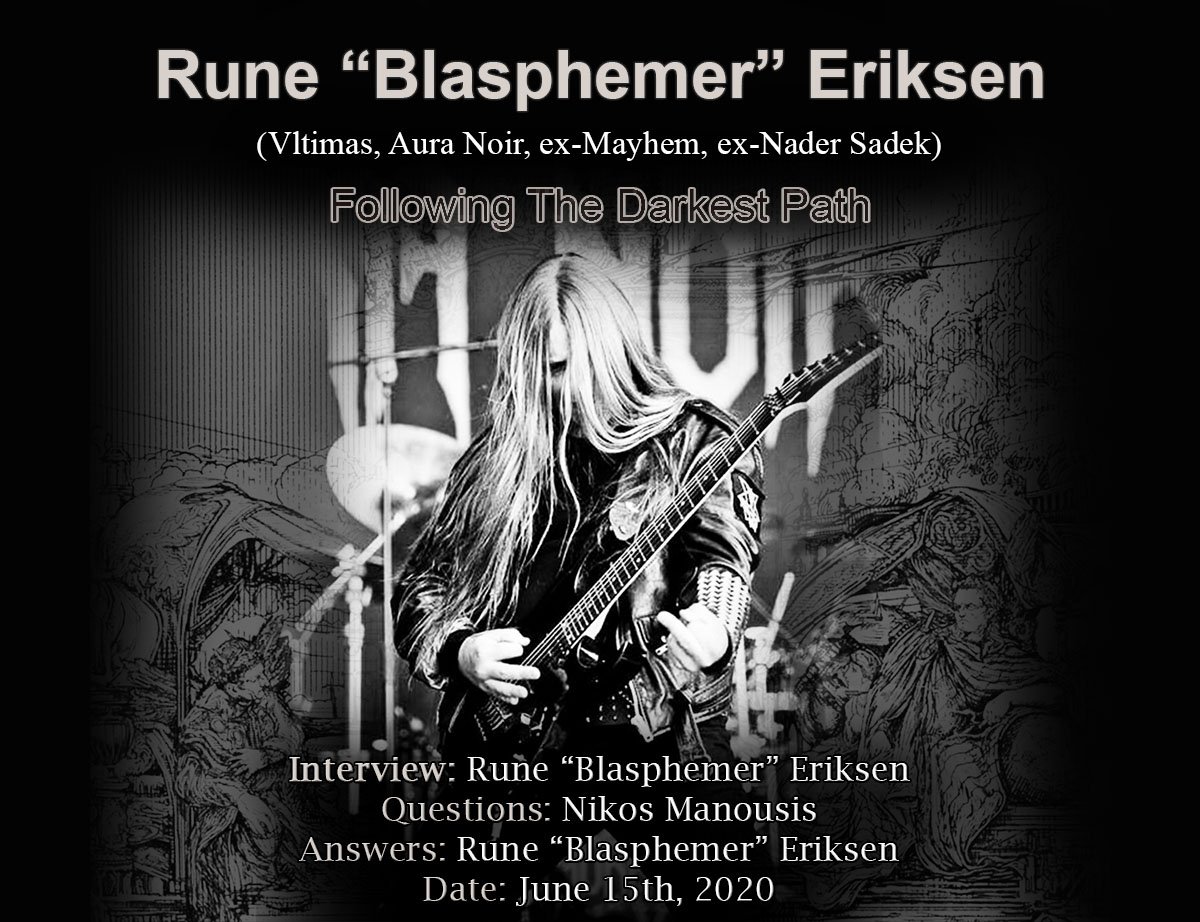 You are currently viewing Rune “Blasphemer” Eriksen – Following The Darkest Path