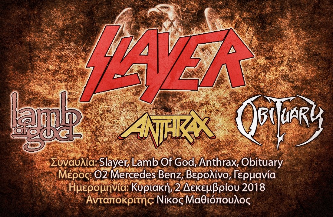 You are currently viewing Slayer, Lamb Of God, Anthrax, Obituary (Βερολίνο, Γερμανία – 02/12/18)