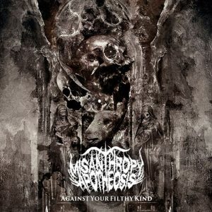 Read more about the article Misanthropy Apotheosis – Against Your Filthy Kind (EP)