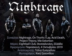 Read more about the article Nightrage, On Thorns I Lay, Acid Death,  Project Theory, Vile Extortion (Θεσσαλονίκη, Ελλάδα – 4/10/2019)