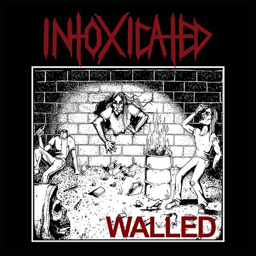 Read more about the article Intoxicated – Walled (EP)