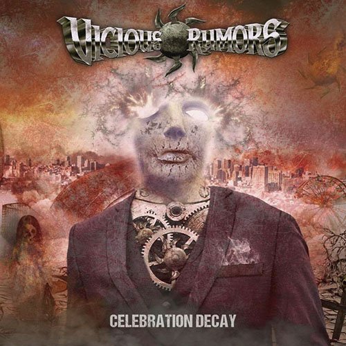 You are currently viewing Vicious Rumors – Celebration Decay