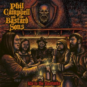 Read more about the article Phil Campbell And The Bastard Sons – We’re the Bastards