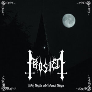 Read more about the article Frosten – With Sigils And Infernal Signs (EP)