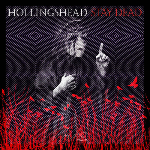 You are currently viewing Hollingshead – Stay Dead