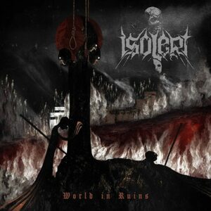 Read more about the article Isolert – World In Ruins