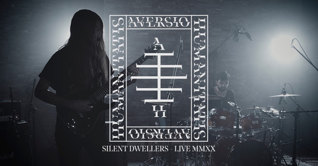 Read more about the article AVERSIO HUMANITATIS: Full Concert “Silent Dwellers – Live MMXX” Available In Full.