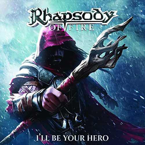 You are currently viewing Rhapsody Of Fire – I’ll Be Your Hero (EP)