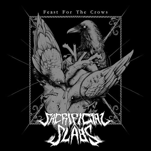 You are currently viewing Sacrificial Slabs – Feast For The Crows (EP)
