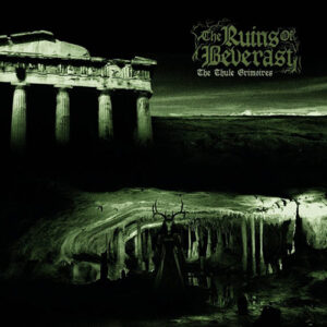 Read more about the article The Ruins Of Beverast – The Thule Grimoires