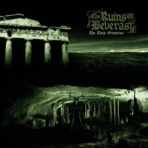 You are currently viewing The Ruins Of Beverast – The Thule Grimoires