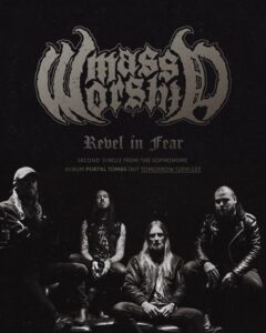 Read more about the article Second single for MASS WORSHIP entitled “Revel in Fear”.