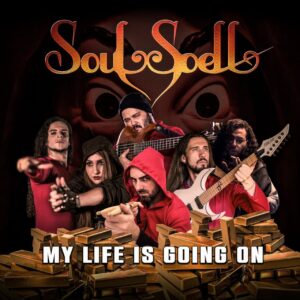 Read more about the article Brazilian Heavy Metallers SOULSPELL released a new single-cover to «La Casa De Papel’s» sountrack!