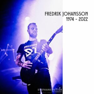 Read more about the article Fredrik Johansson,former member of DARK TRANQUILLITY passed away at the age of 47! R.I.P.