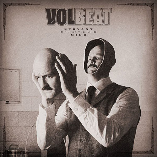 You are currently viewing Volbeat – Servant Of The Mind