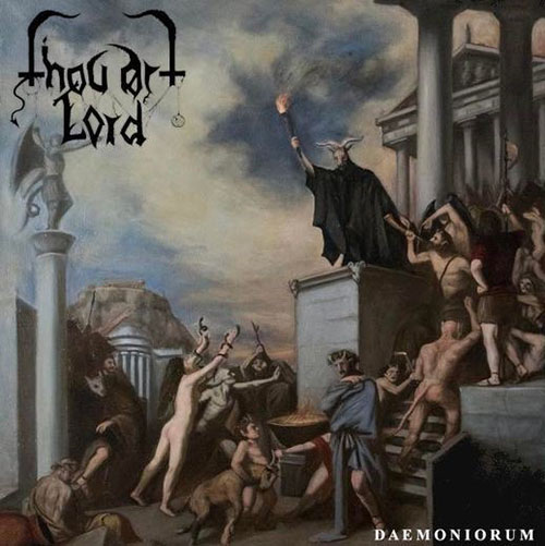 You are currently viewing Thou Art Lord – Daemoniorum (EP)
