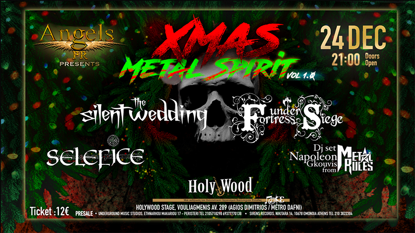 Read more about the article XMAS METAL SPIRIT vol.1 τον Δεκέμβριο στην Αθήνα, με την συμμετοχή των SELEFICE, THE SILENT WEDDING και FORTRESS UNDER SIEGE.