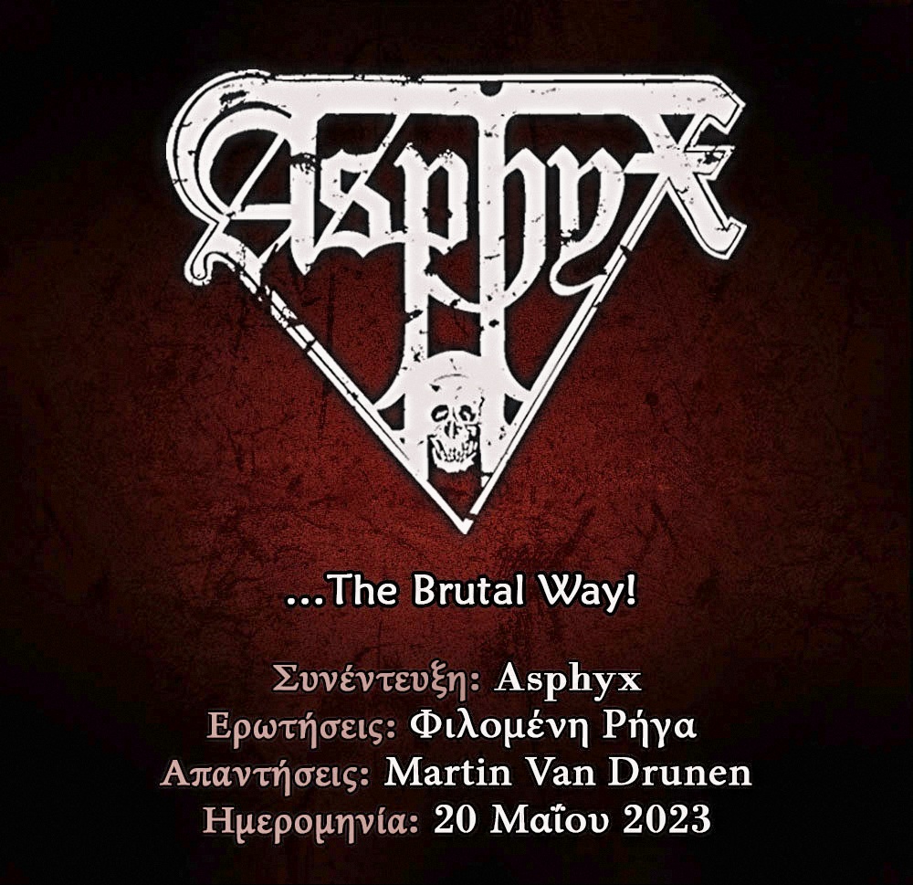 You are currently viewing Asphyx – The Brutal Way!