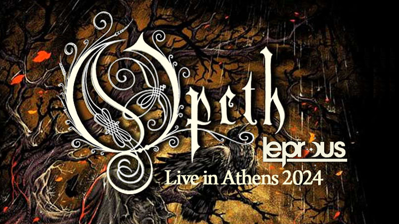 Read more about the article Ανταπόκριση: Opeth, Leprous (Θέατρο Λυκαβηττού, Αθήνα, Ελλάδα – 03/07/2024)