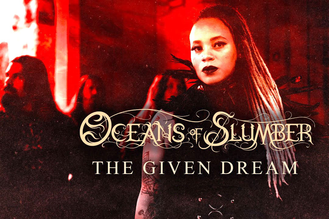 Read more about the article Οι OCEANS OF SLUMBER δίνουν στη δημοσιότητα το νέο τους single «The Given Dream»!