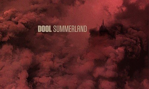 Dool - Summerland