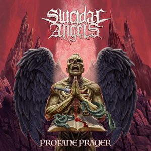 Suicidal Amgels - Profane Prayer